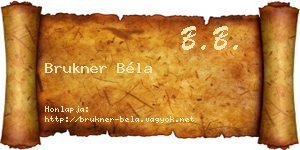 Brukner Béla névjegykártya